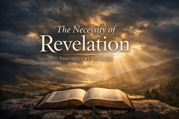 The Necessity of Revelation